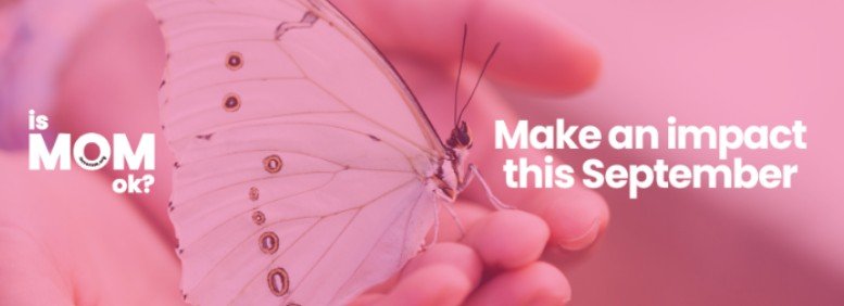 Make an Impact this September-Is Mom OK Campaign