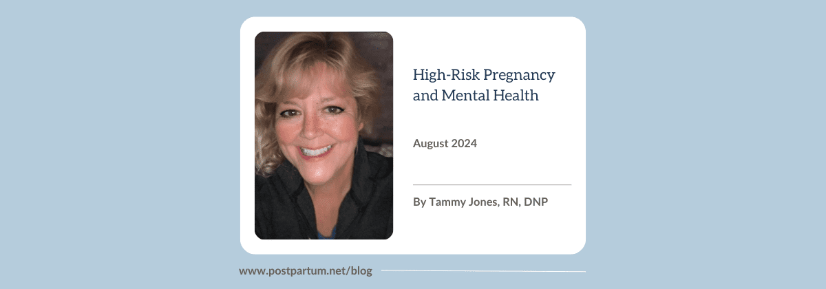 High-Risk Pregnancy and Mental Health By Tammy Jones, RN, DNP