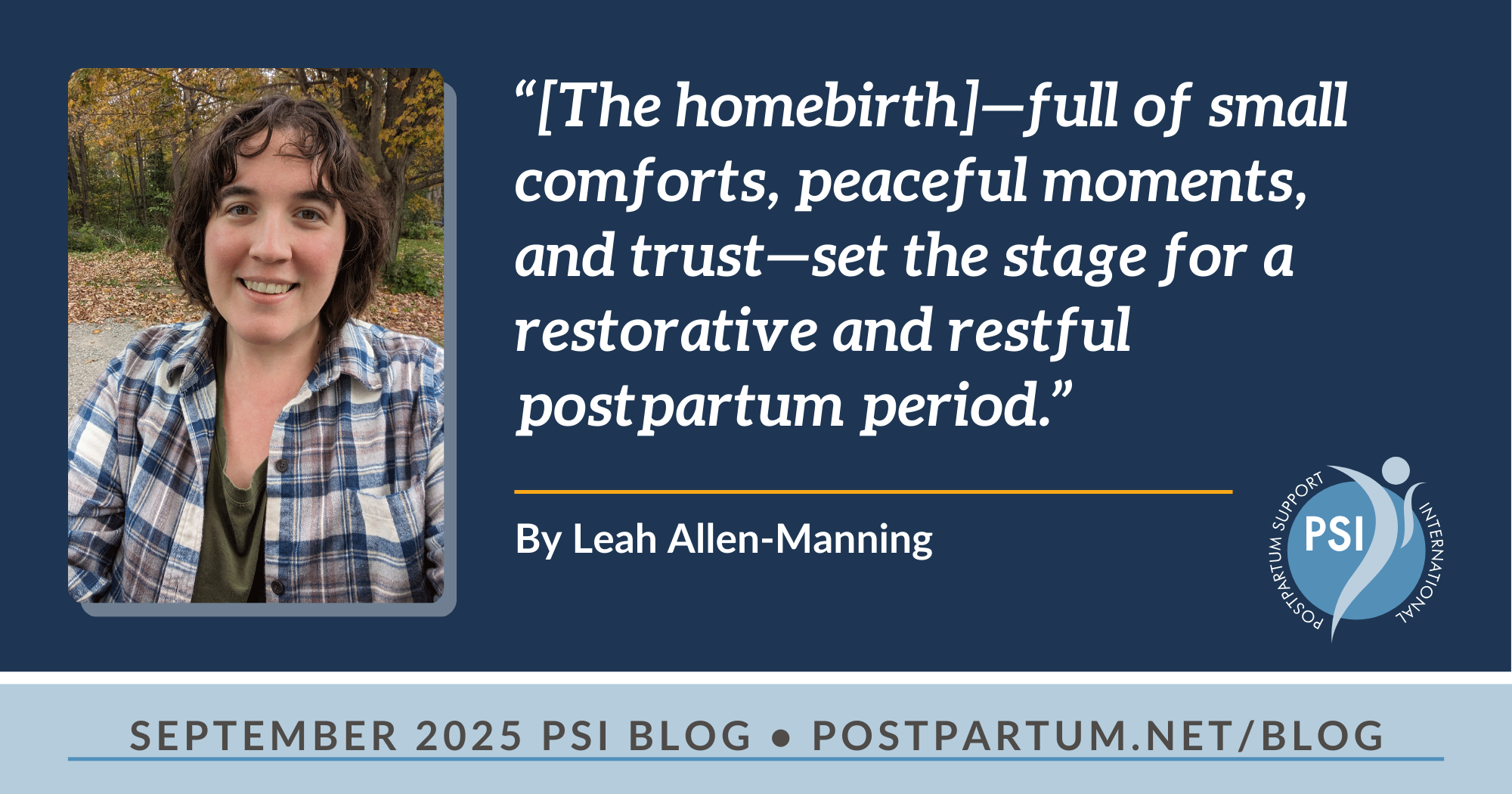How Homebirth Changed My Postpartum Experience for the Better By Leah Allen-Manning