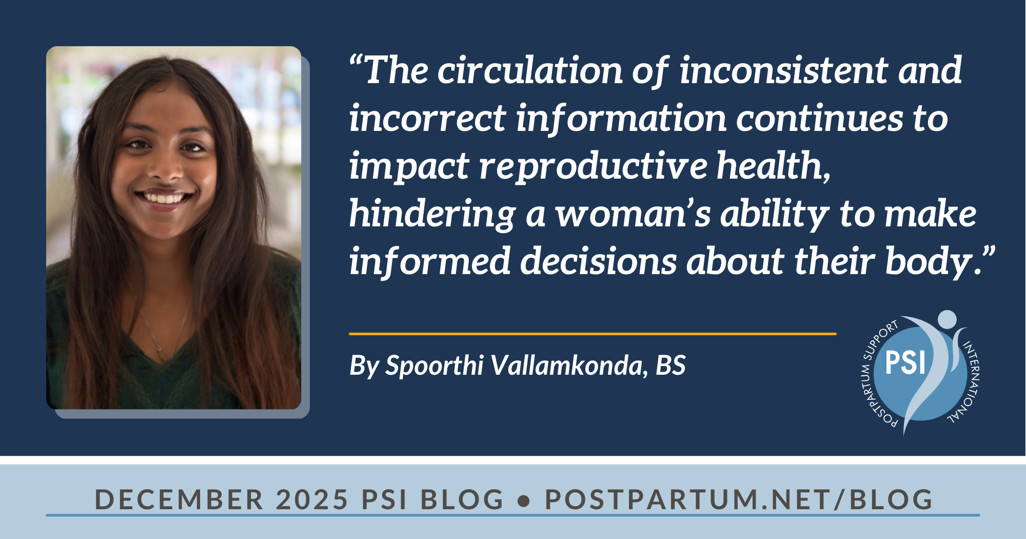 Sifting Through the Noise: Medical Misinformation and Finding Reliable Sources By Spoorthi Vallamkonda, BS “The circulation of inconsistent and incorrect information continues to impact reproductive health, hindering a woman’s ability to make informed decisions about their body.”