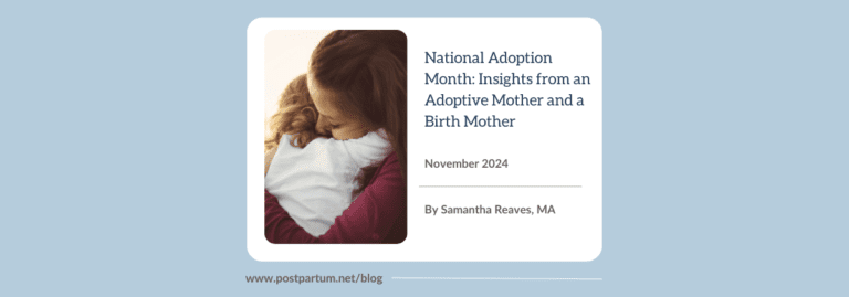 National Adoption Month: Insights from an Adoptive Mother and a Birth Mother By Samantha Reaves, MA