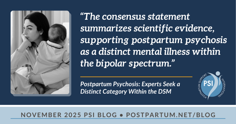Postpartum Psychosis: Experts Seek a Distinct Category Within the DSM