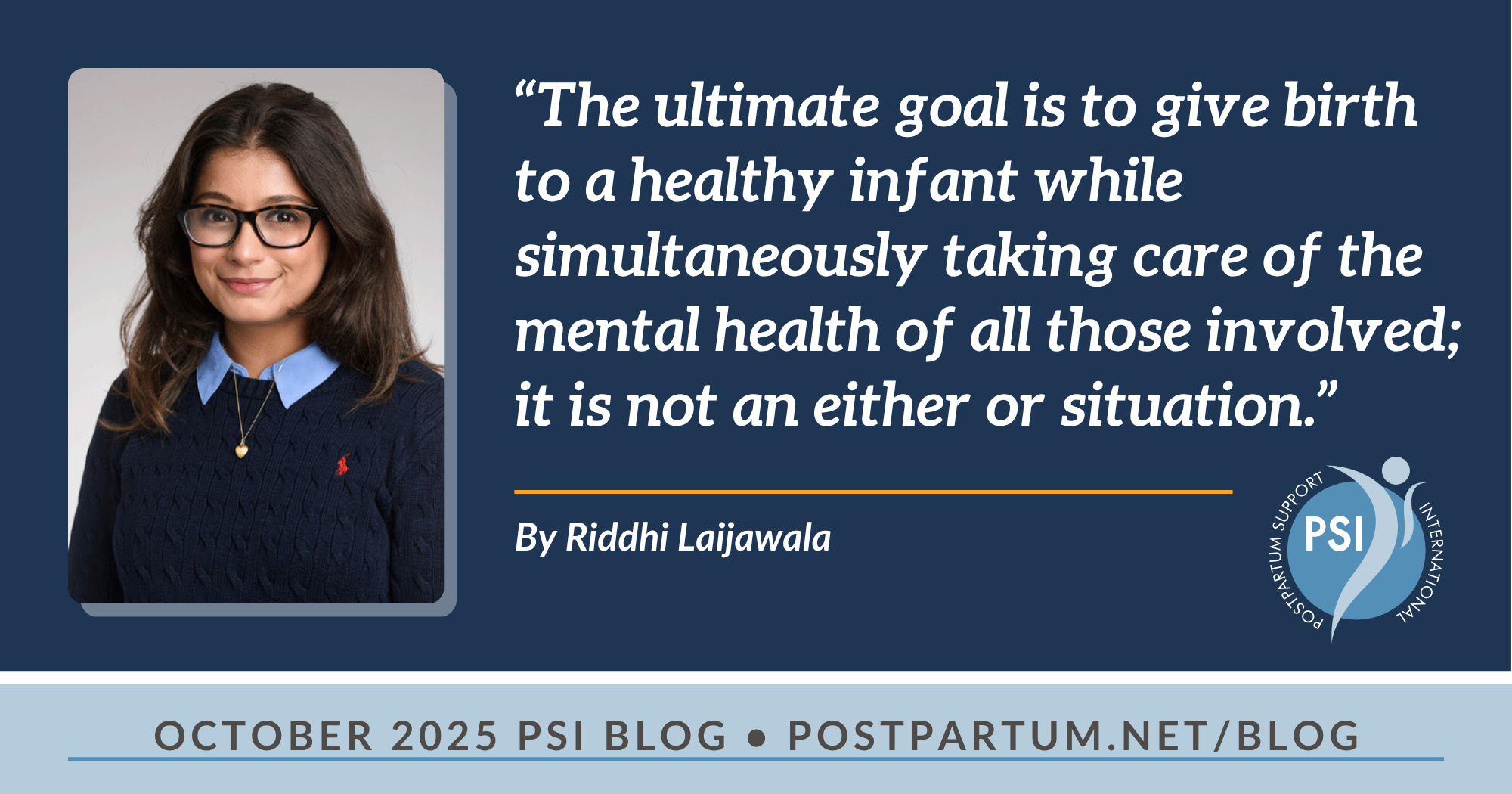 Recurrent Pregnancy Loss: What is it, and How Does it Impact Mental Health? By Riddhi Laijawala “The ultimate goal is to give birth to a healthy infant while simultaneously taking care of the mental health of all those involved; it is not an either or situation.”